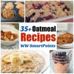 35+ Weight Watchers Oatmeal Recipes with SmartPoints