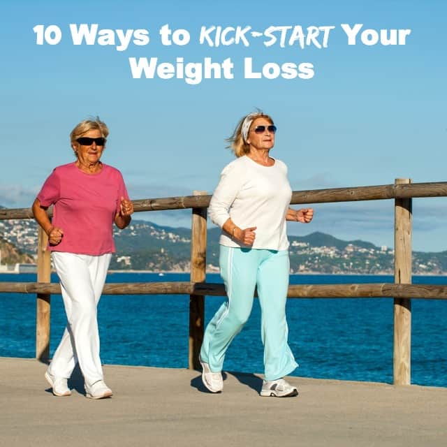 10 Ways to Kick Start Your Weight Loss