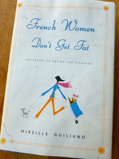 French Women Don't Get Fat Book Cover