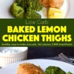 Baked lemon chicken thighs on white plate with steamed broccoli and lemon wedge.