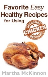 Favorite Easy Healthy Recipes Rotisserie Chicken Recipes