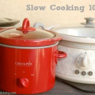 Slow Cooking 101