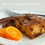 Slow Cooker Eggnog French Toast