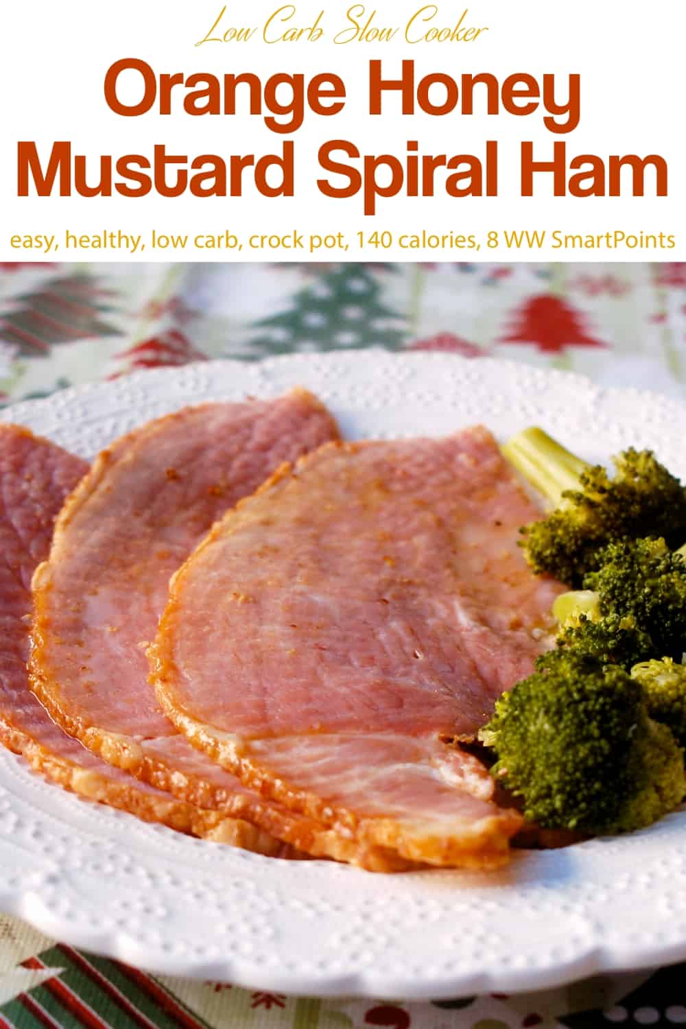 Slow Cooker Orange Honey Mustard Spiral Ham | Simple Nourished Living