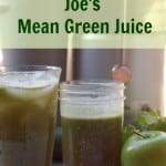 30 days of juice Joes Mean Green Juice