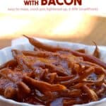Slow cooker Barbecue Green Beans with Bacon in white serving dish.