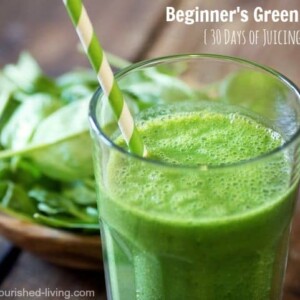 Beginners Green Juice 30 days of Juicing