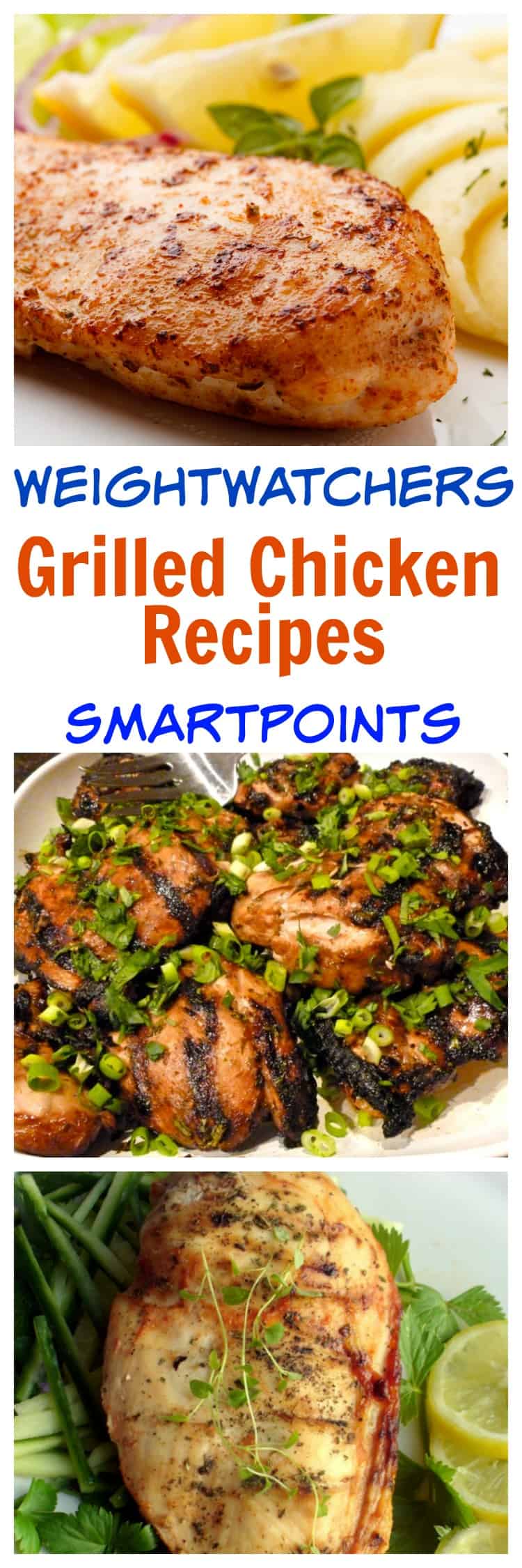 WW Grilled Chicken Recipes with SmartPoints Pin close up of chicken and text