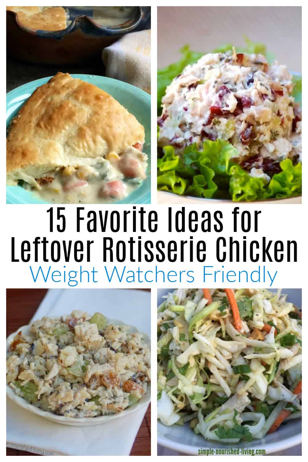 Favorite Easy & Delicious Ways to Use Rotisserie Chicken