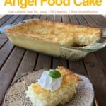 Piece of pineapple angel food cake with whipped topping near cake pan on wooden table.