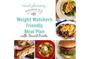 Meal Planning Mommies Weight Watchers Friendly Meal Plan 27