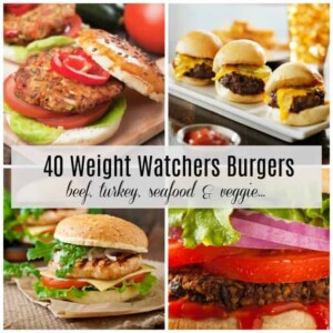 40 Weight Watchers Burgers SmartPoints