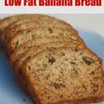 slices of low fat banana bread on a white plate