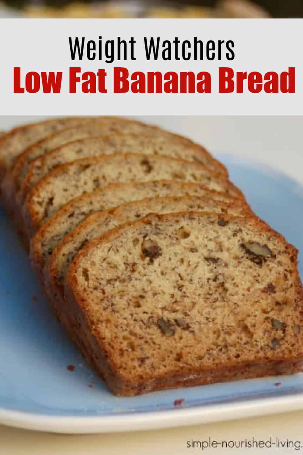 slices of low fat banana bread on a white plate