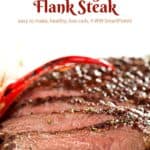 Marinated grilled sliced flank steak up close.