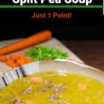 bowl of split pea soup with carrot and chopped celery in the background. Text Box: Weight Watchers CrockPot Split Pea Soup. Just 1 Point.
