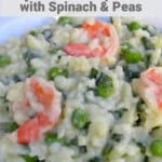 Close Up of Spinach Risotto with Spinach and Peas with Text Overlay for Pinterest PIN