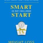 28-Day Smart Start Weight Loss Challenge - Start Smart and Finish Strong ebook cover