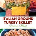 Italian Ground Turkey Skillet Freezer Meal Bag with cooked meal in skillet
