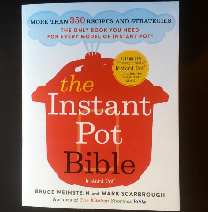 The Instant Pot Bible book cover by Bruce Weinstein and Mark Scarbrough
