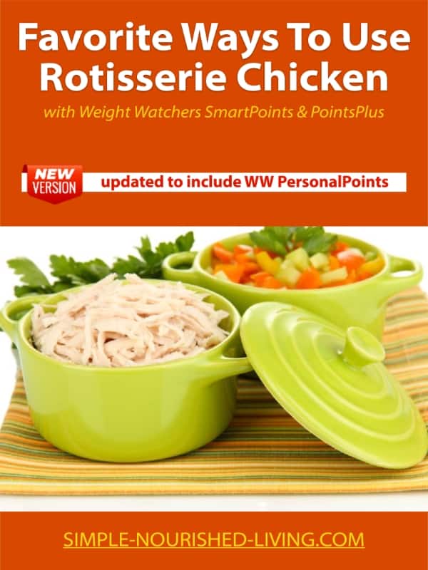 Favorite Rotisserie Ways to Use Rotisserie Chicken eCookbook - WW PersonalPoints Edition