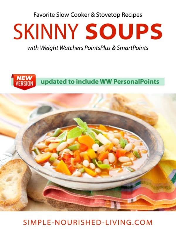 Skinny Soup Recipes eBook updated with WW PersonalPoints and myWW SmartPoints for the Green, Blue and Purple plans