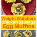 Food Collage of 3 egg muffins on a red plate shot from above and cooked in a muffin tin with yellow text box: Weight Watchers Chicken Sausage Egg Muffins for Pinterest Pin