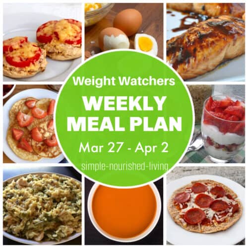 WW Weekly Meal Plan Mar 27 - Apr 2) | Simple Nourished Living