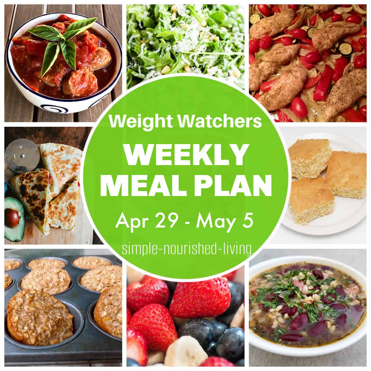 WW Meal Plan Collage of Sausage and Peppers, Arugula Salad, Cornbread, Quesadilla, Oatmeal Muffin Cups, Red Beans and Rice Soup and Fresh Strawberries and Blueberries.
