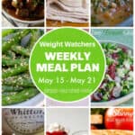 9 frame food collage: french onion meatballs, mashed potatoes, swiss chard lentil soup, miso green beans, broccoli salad, egg salad with english muffins, strawberry cheesecake parfaits, BLTs with round green text box: Weight Watchers Weekly Meal Plan May 15 - May 21