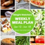 9 Frame Food Collage featuring: rotisserie chicken, chocolate chip kodiak snack cake, baked potato, simple green salad, impossible chicken broccoli pie, green beans, BLT with green round text box overlay: Weight Watchers Weekly Meal Plan 6/12 - 6/18