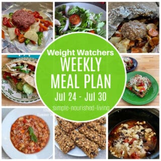 9 Frame Food Collage with Green Round Text Box Overlay: Weight Watchers Weekly Meal Plan July 24 to July 30 Food Pictured includes hamburger foil pack meals, vegetable hummus pita pockets, arugula salad, avocado egg toast blt, summer vegetable minestrone soup, oatmeal spice granola bars, slow cooker greek chicken in black crockpot