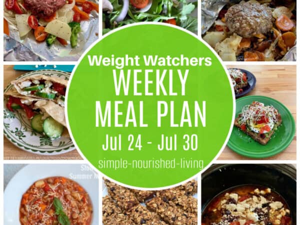 9 Frame Food Collage with Green Round Text Box Overlay: Weight Watchers Weekly Meal Plan July 24 to July 30 Food Pictured includes hamburger foil pack meals, vegetable hummus pita pockets, arugula salad, avocado egg toast blt, summer vegetable minestrone soup, oatmeal spice granola bars, slow cooker greek chicken in black crockpot
