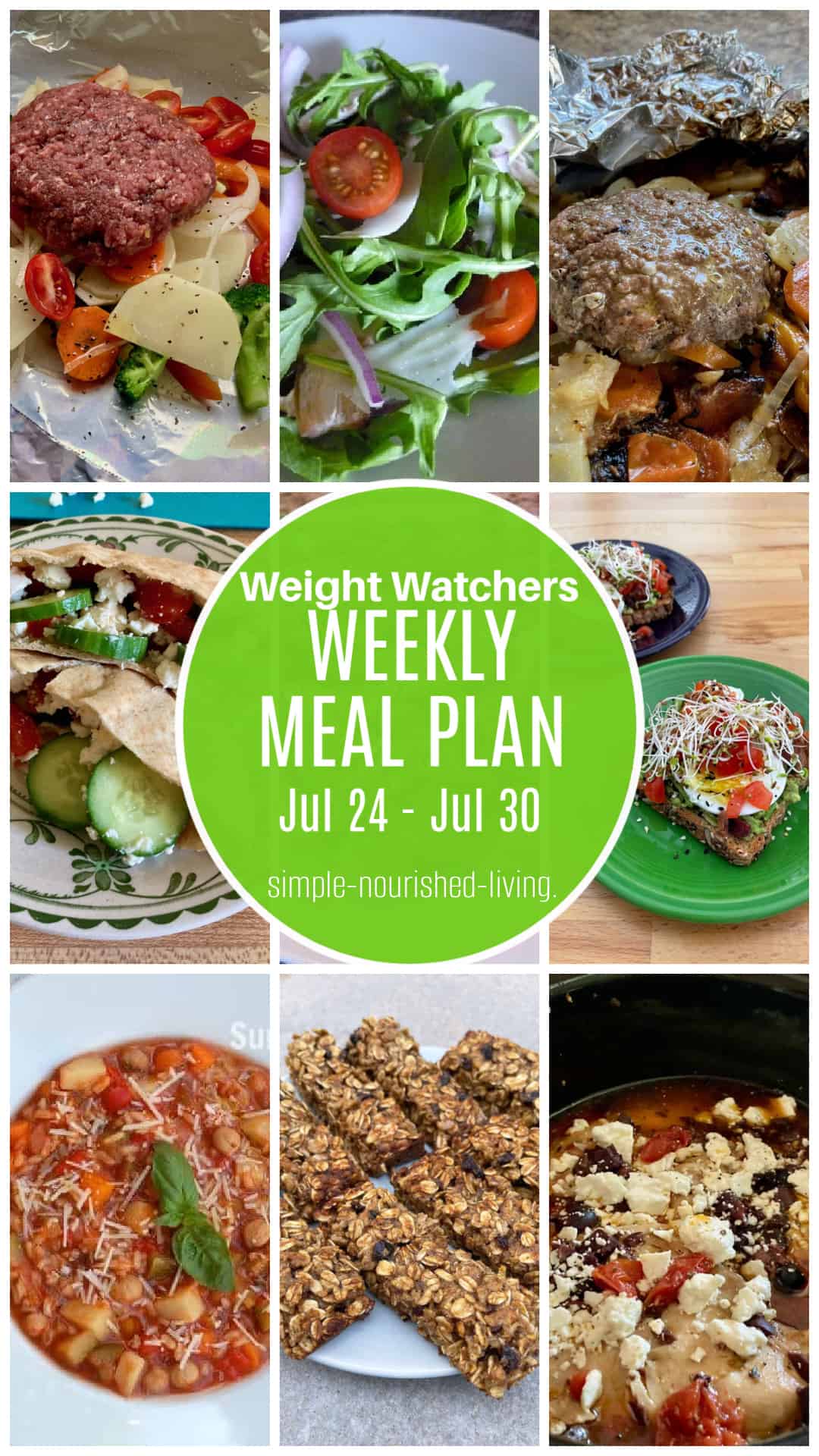 9 Frame Food Collage with Green Round Text Box Overlay: Weight Watchers Weekly Meal Plan July 24 to July 30 Food Pictured includes hamburger foil pack meals, vegetable hummus pita pockets, arugula salad, avocado egg toast blt, summer vegetable minestrone soup, oatmeal spice granola bars, slow cooker greek chicken in black crockpot