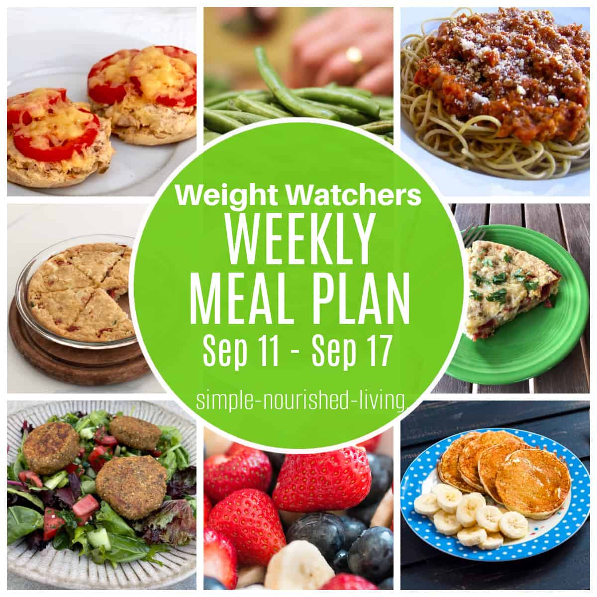 9 frame food photo collage featuring: tuna melts on english muffins, green beans, spaghetti sauce on pasta, zucchini pie, falafel salad, fresh berries and banana pancakes. Round green text box overlay in the center: Weight Watchers Weekly Meal Plan Sep 11 - Sep 17 