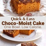 Piece of chocomoist cake on china plate with text box for Pinterest Pin Lunch Box Cake. One Bowl. Low Calorie