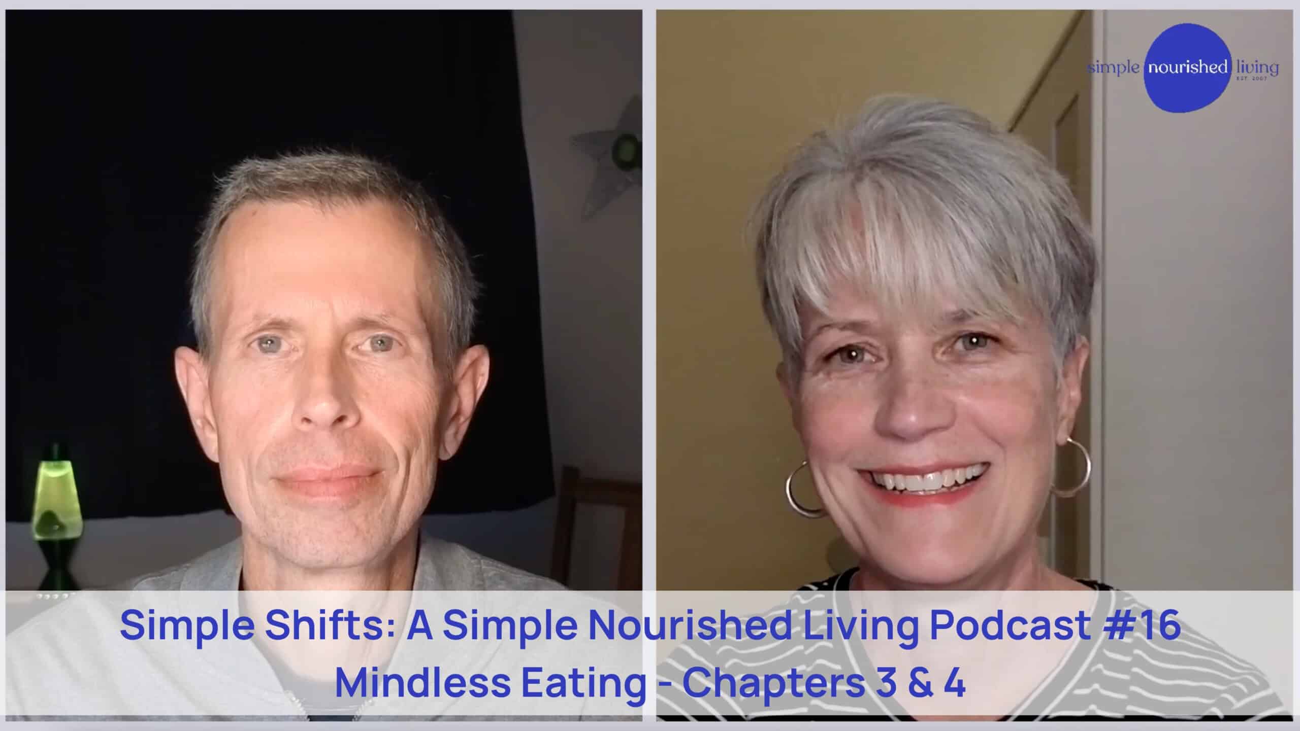 Simple Shifts Podcast: A Discussion of Mindless Eating Chapters 3 and 4 ...