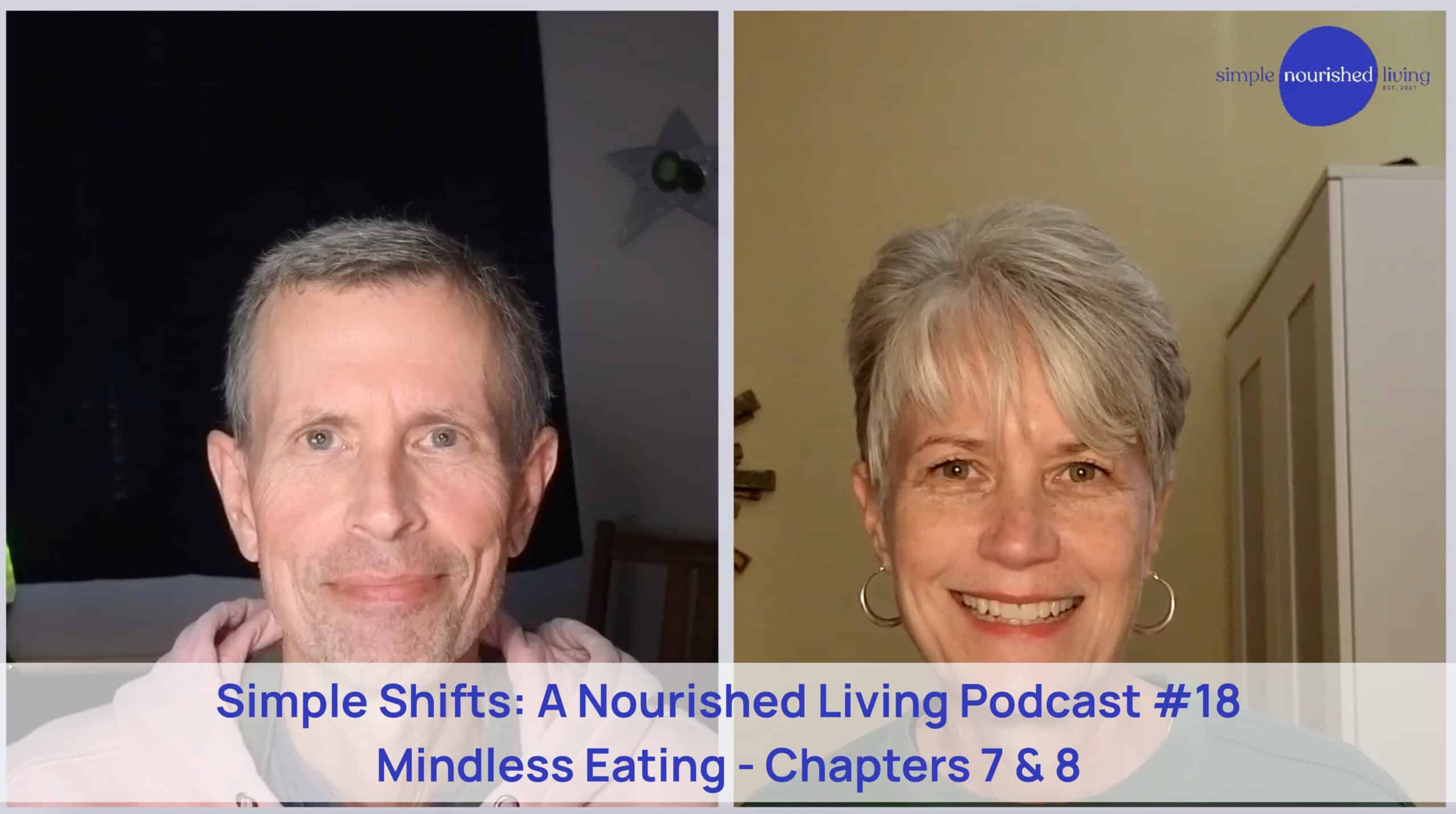 Simple Shifts Podcast: A Discussion of Mindless Eating Chapters 7 and 8 ...