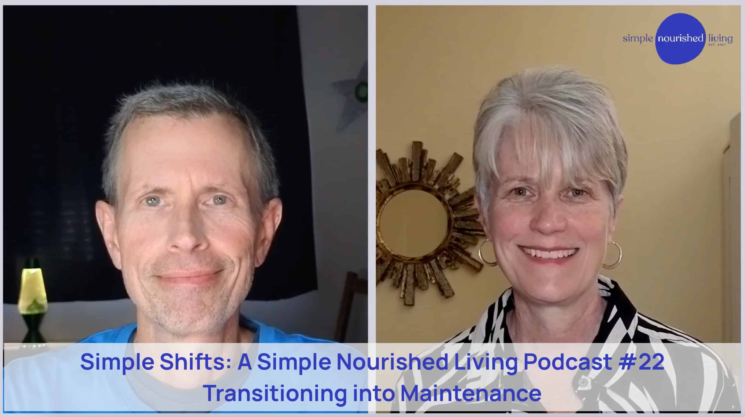Simple Shifts Podcast: Transitioning to Maintenance • Simple Nourished ...