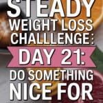 a variety of fresh citrus fruit halves with Text Overlay: Slow & Steady Weight Loss Challenge Day 21: Do Something Nice for Yourself