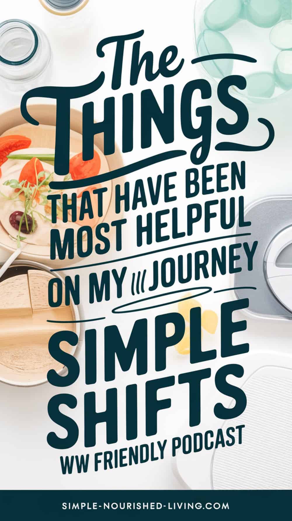 Text Box: Things that Have Been Most Helpful on my WW Journey for Pinterest PIN