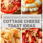 4 image collage of various toppings for cottage cheese toast with text box overlay for pinterest Pin